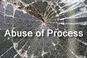 Filing inconsistent pleadings is an “abuse of process”.